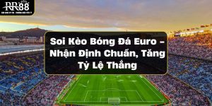 soi kèo bóng đá euro